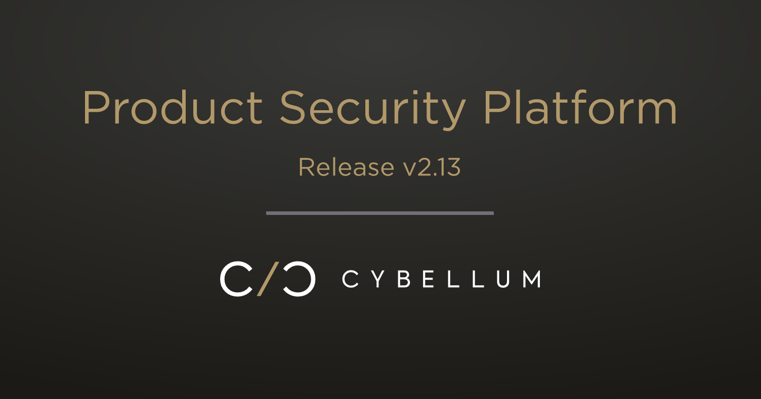 Cybellum Makes Continuous Product Security a Reality With New Release