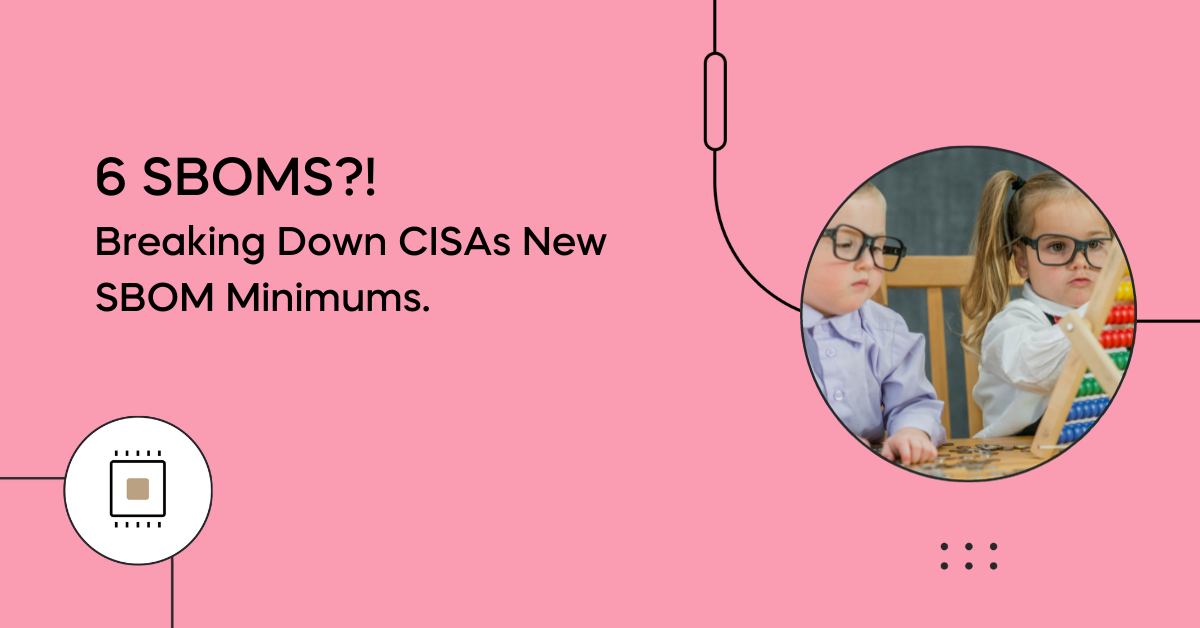 CISAs SBOM Minimums